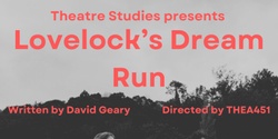 Banner image for 451 Directors’ Cut: Scenes from Lovelock’s Dream Run
