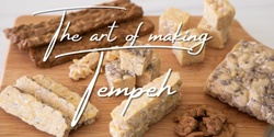 Banner image for The art of making Tempeh - 9/11 - Billinudgel