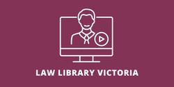 Banner image for Guided Tour of the Law Library Victoria Website