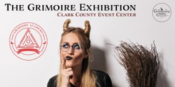 Banner image for The Grimoire Exhibition (October 19, 2024) Clark County Event Center