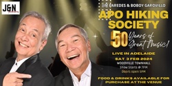 Banner image for APO Hiking Society 50 Years of Great Music! Live in Adelaide 