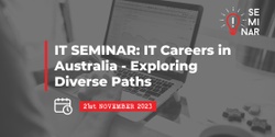 Banner image for IT Careers in Australia - Exploring Diverse Paths 