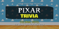 Banner image for Pixar Trivia - Colonial Hotel