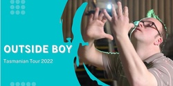Banner image for Outside Boy - Burnie