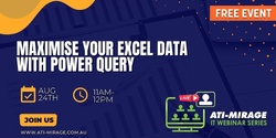 Banner image for Maximise your Excel Data with Power Query 