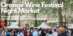 Banner image for Orange Wine Festival Night Market 