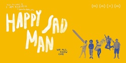 Banner image for Happy Sad Man Screening and Q&A
