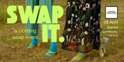Banner image for Swap It ~ a clothing swap event!