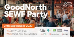 Banner image for GoodNorth SEWF Party #qsocent