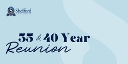 Banner image for 35 and 40 Year Reunion