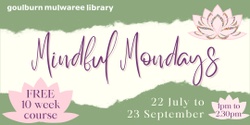 Banner image for Mindful Mondays - Term 3