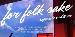 Banner image for For Folk Sake ~ September