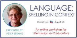 Banner image for 6-12 DME: Language Workshop - Spelling in Context