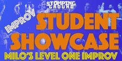 Banner image for Student Showcase- Milo's Level One Improv