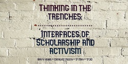 Banner image for APR 4 yeas | Thinking in the trenches: Interfaces of Scholarship and Activism