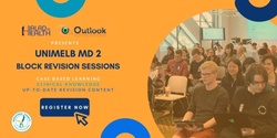 UNIMELB MD2 Block Revision Sessions | Halad to Health x Outlook Rural Health Club 