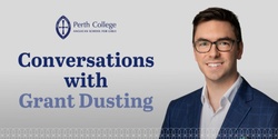 Banner image for Conversations with Grant Dusting 