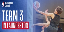 Banner image for Term 3 in Launceston at NBA Basketball School Australia 2024