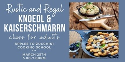 Banner image for Austrian Dumplings and Kaiserschmarrn