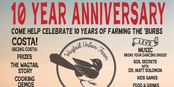 Banner image for Wagtail Urban Farm 10yr Anniversary