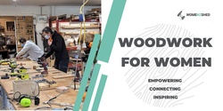 Banner image for Introduction to the Wood Workshop (Saturday PM Series) by WomenzShed