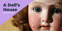 Banner image for ACA Company Presents : A Doll's House 