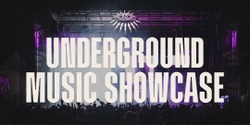 Banner image for Underground Music Showcase 2024