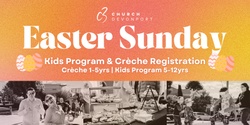 Banner image for C3 Easter Sunday Kids Registration