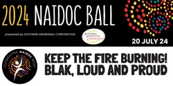 Banner image for 2024 NAIDOC Ball Presented by Southern Aboriginal Corporation