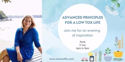 Banner image for Advanced Principles for a Low Tox Life - an evening with Alexx Stuart
