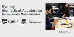 Banner image for Sydney Biomedical Accelerator Masterclass Series