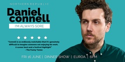 Banner image for Daniel Connell LIVE at Northern Republic Euroa (Dinner Show)