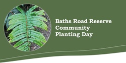 Banner image for Baths Rd Reserve Community Planting Day