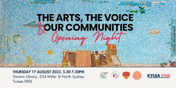 Banner image for Opening Night and Panel: The Arts, the Voice & Our Communities
