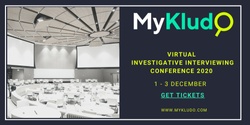 Banner image for Virtual Investigative Interviewing Conference 2020 - Now available on-demand to ticket-holders