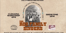 Banner image for The Roe Family Singers | Live at Brickyard Pottery