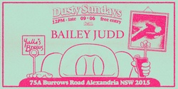 Banner image for DUSTY SUNDAYS - Bailey Judd