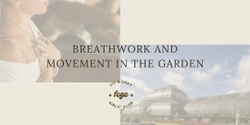 Banner image for Breathwork and Movement in the Garden