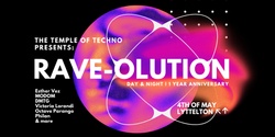 Banner image for RAVE-OLUTION by The Temple of Techno
