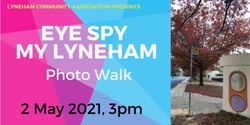 Banner image for Eye Spy My Lyneham Photo Walk