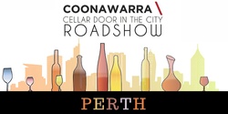 Banner image for 2022 Coonawarra Cellar Door in the City Roadshow - Perth