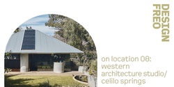 Banner image for DesignFreo On Location 08: Western Architecture Studio / Celilo Springs