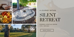 Banner image for SILENT RETREAT - A Journey Within