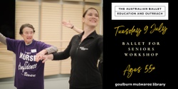 Banner image for Dance for Seniors (55+) - with the Australian Ballet