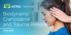 Banner image for Biodynamic Craniosacral & Trauma Release - Adelaide