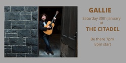Banner image for Gallie-Live at The Citadel