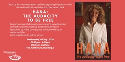 Banner image for Hana: The Audacity To Be Free Book Launch
