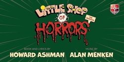 Banner image for Little Shop of Horrors - Musical 2022