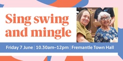 Banner image for Sing, Swing & Mingle - an intergenerational concert - June '24
