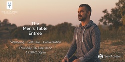 Banner image for The Men's Table Entree